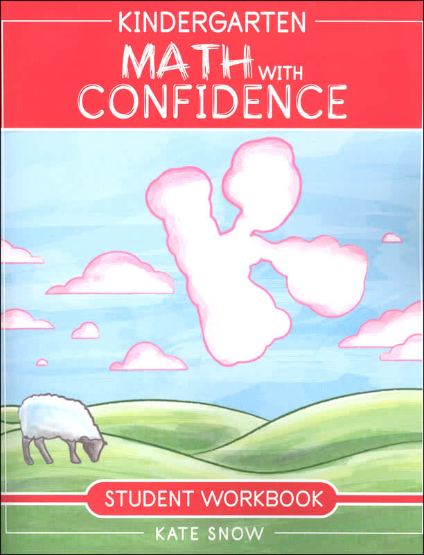 Kindergarten Math with Confidence Student Workbook