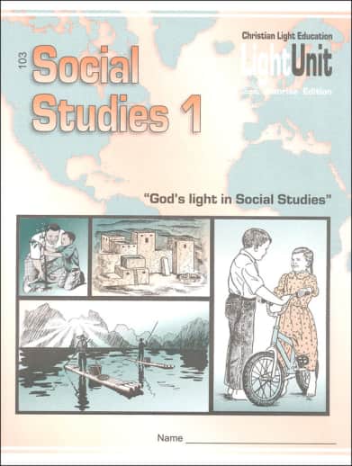 Christian Light Social Studies 103 LightUnit Sunrise Edition