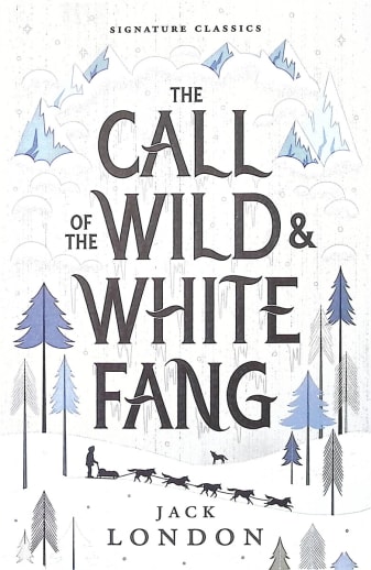 The Call of the Wild & White Fang by Jack London