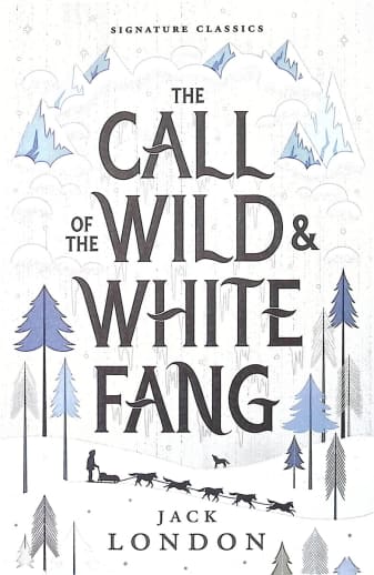 The Call of the Wild & White Fang by Jack London