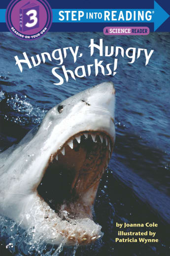 Hungry, Hungry Sharks! (Step into Reading Level 3)