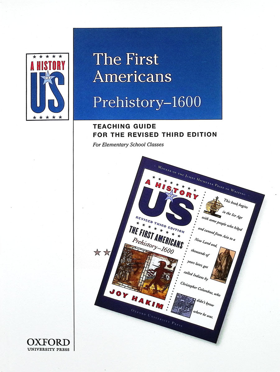 The First Americans Elementary Grades Teaching Guide, A History of US: Teaching Guide pairs with A History of US: Book One