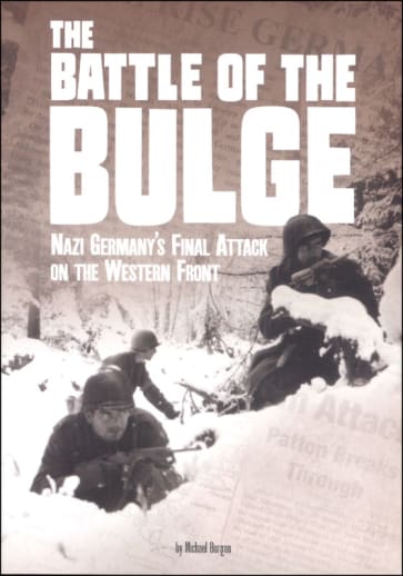 Battle of the Bulge: Nazi Germany's Final Attack on the Western Front (Tangled History)