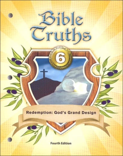 BJU Press Bible Truths 6 Student Worktext 4th Edition