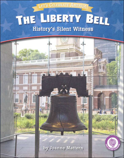 Liberty Bell: History's Silent Witness (Let's Celebrate America)
