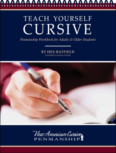 Teach Yourself Cursive: Create a Cursive that Fits You (New American Cursive)