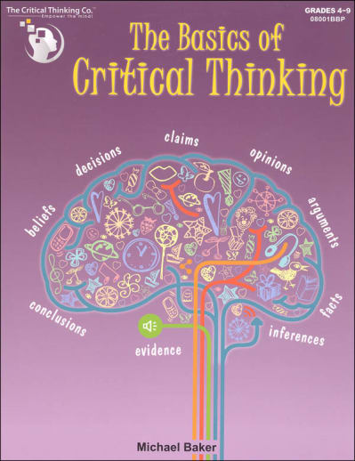 The Basics of Critical Thinking