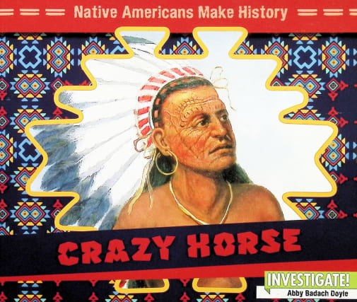 Crazy Horse (Native Americans Make History)