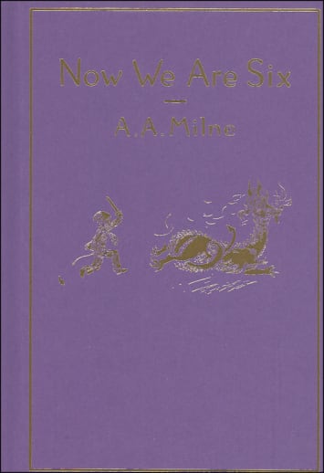 Now We Are Six: Classic Gift Edition