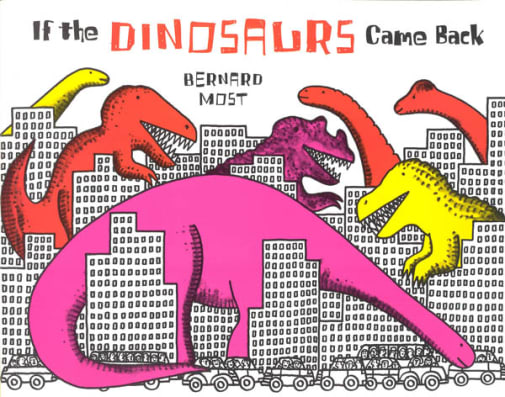 If the Dinosaurs Came Back