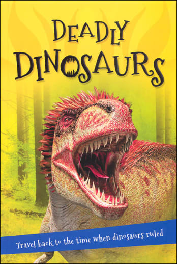It's all about...Deadly Dinosaurs