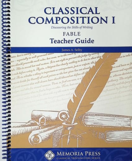 Memoria Press Classical Composition 1: Fable Stage Teacher Guide