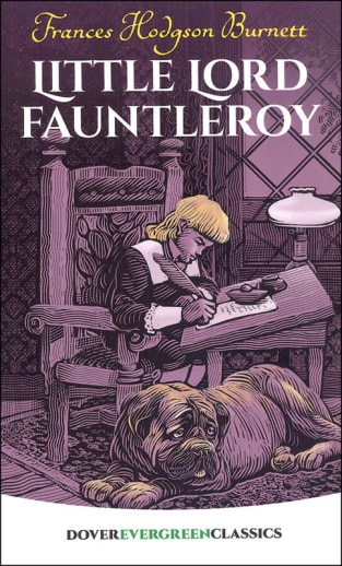 Little Lord Fauntleroy by Frances Hodgson Burnett (Evergreen Classics)