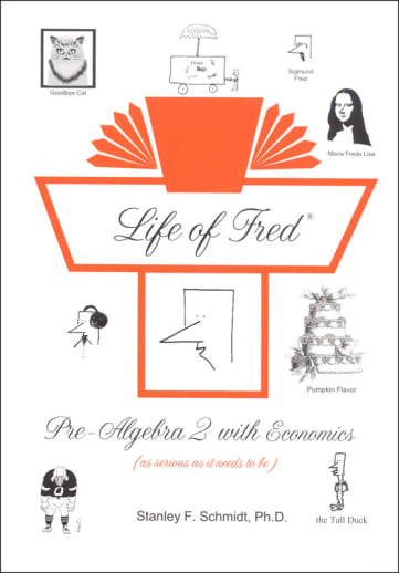 Life of Fred: Pre-Algebra 2 With Economics