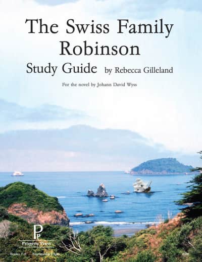 The Swiss Family Robinson Study Guide | Progeny Press