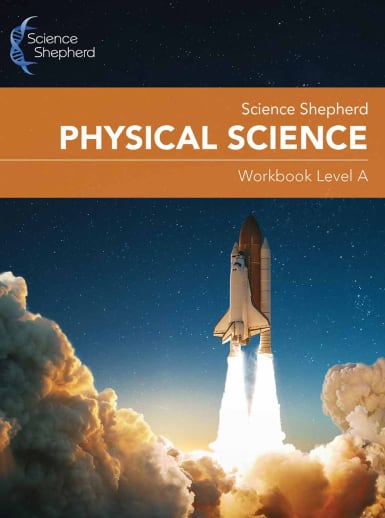 Science Shepherd Physical Science Workbook Level A