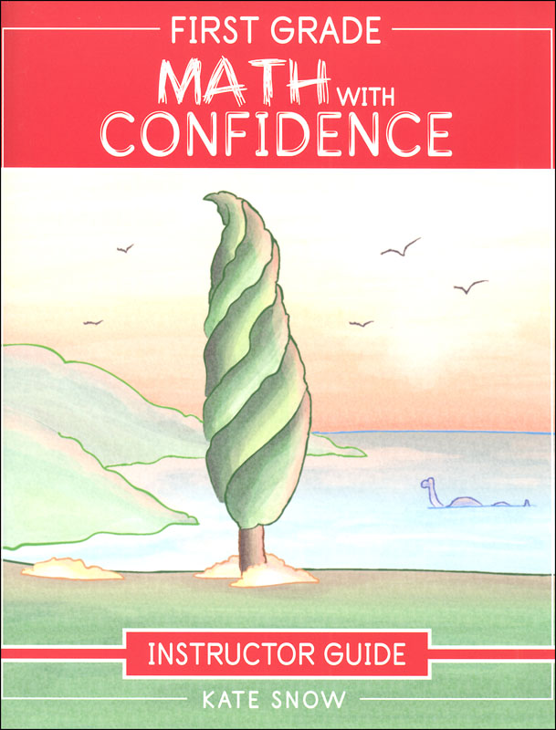 First Grade Math with Confidence Instructor Guide (Math with Confidence, 5)