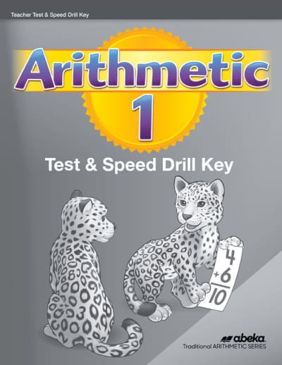 Abeka Arithmetic 1 Tests/Speed Drills Key (2nd Edition)