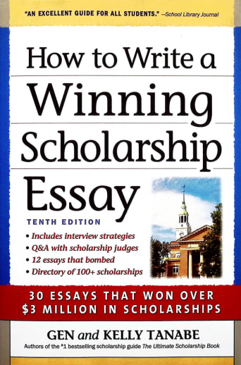 How to Write a Winning Scholarship Essay (10th Edition)