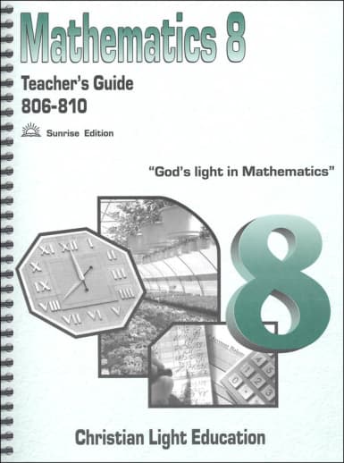 Christian Light Mathematics Teacher's Guide 806-810 w/ answers Sunrise Edition