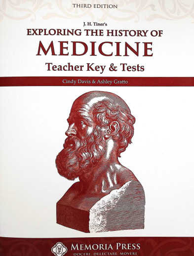 Exploring the History of Medicine, Teacher Key & Tests (3rd Edition)