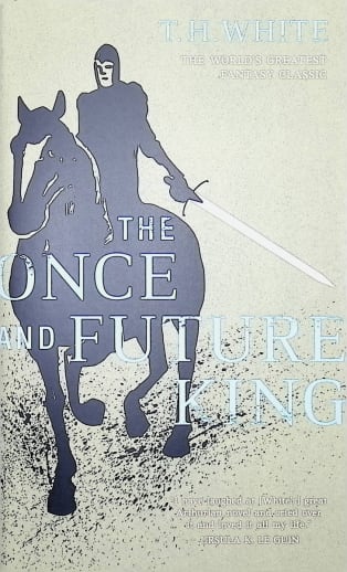 The Once and Future King by T. H. White
