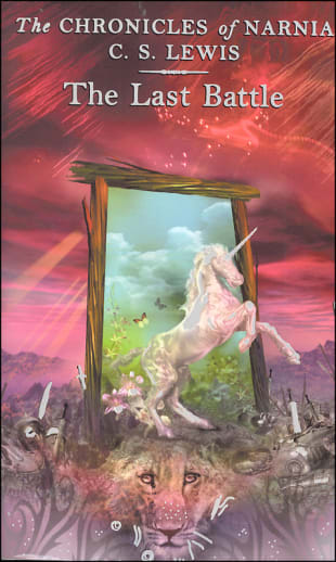 The Last Battle by C.S. Lewis (Chronicles of Narnia Book 7)