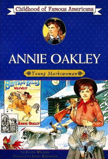 Annie Oakley (Childhood of Famous Americans)