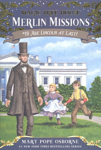 Abe Lincoln at Last! (Magic Tree House Merlin Missions #19)