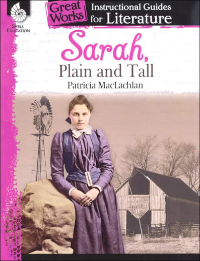 Sarah, Plain and Tall: Instructional Guides for Literature