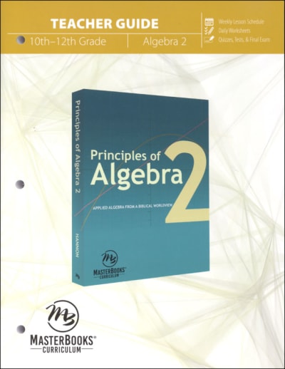 Principles of Algebra 2 Teacher Guide