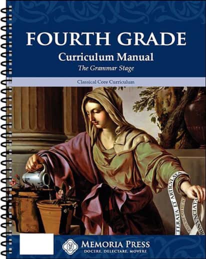 Memoria Press Fourth Grade Curriculum Manual