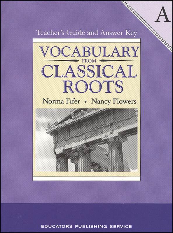Vocabulary From Classical Roots A Teacher Guide and Key