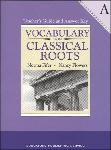 Vocabulary From Classical Roots A Teacher Guide and Key