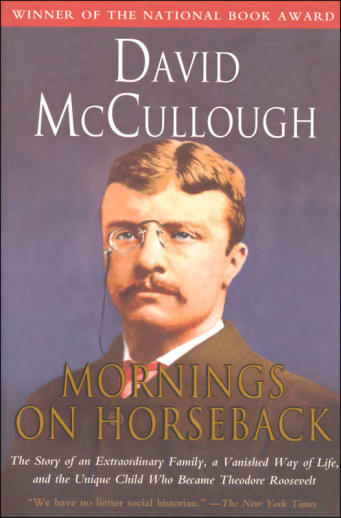 Mornings on Horseback by David McCullough