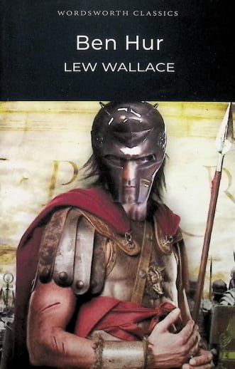 Ben Hur by Lew Wallace (Wordsworth Classics)