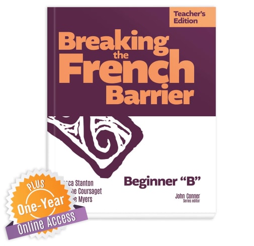 Breaking the French Barrier Beginner 'B' Teacher's Edition (Includes Online Access)