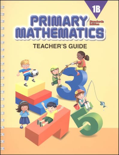 Primary Mathematics Teacher's Guide 1B Standards Edition
