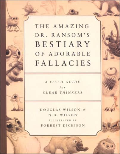 Amazing Dr. Ransom's Bestiary of Adorable Fallacies