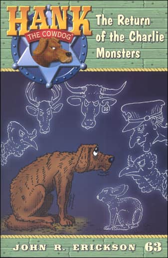 Hank the Cowdog #63: The Return of the Charlie Monsters by John R. Erickson