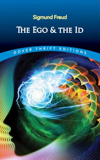 Ego and the Id (Dover Thrift Edition)