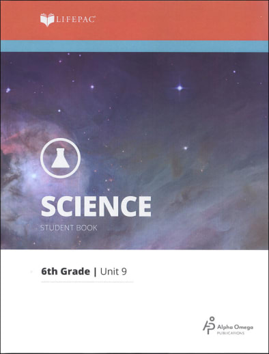 Science 6 Lifepac - Unit 9 Worktext