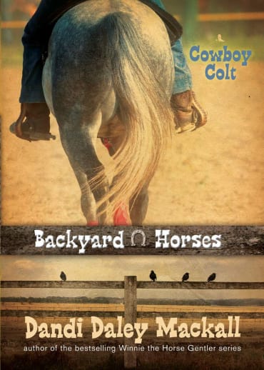 Cowboy Colt by Dandi Daley Mackall (Backyard Horses)