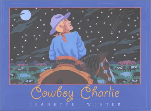 Cowboy Charlie by Jeanette Winter
