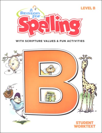 A Reason for Spelling B Student Worktext (2nd Edition)