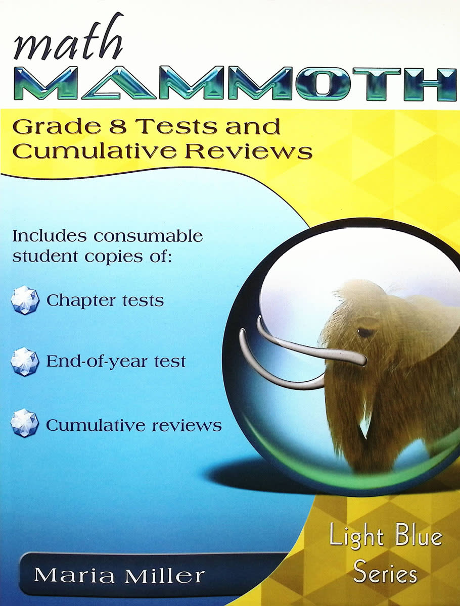 Math Mammoth Grade 8 Tests and Cumulative Reviews (2024 Edition, Full Color)
