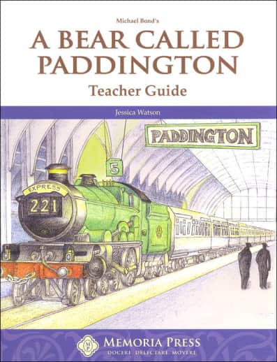 A Bear Called Paddington Teacher Guide | Memoria Press