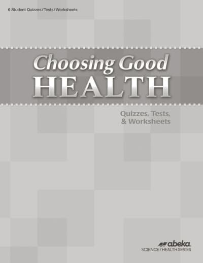 Abeka Choosing Good Health Quiz/Test/Worksheets