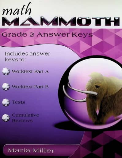 Math Mammoth Grade 2 Answer Keys (2012 Edition, Full Color)