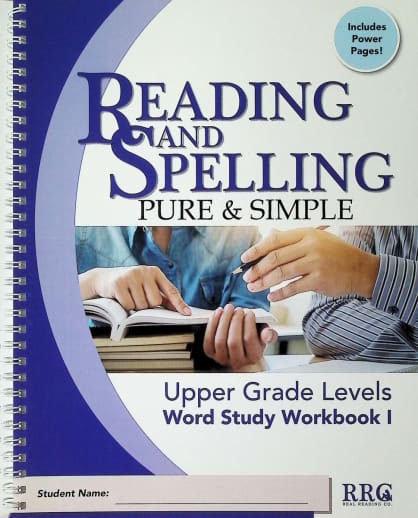 Reading & Spelling Pure & Simple Upper Grade Word Study Workbook I